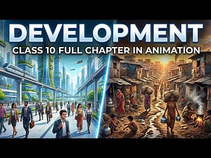 Development | Class 10 Economics Chapter 1 | Full Explanation in Hindi | Animated Video