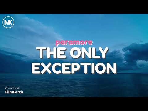 The Only Exception - Paramore (Lyrics Video)