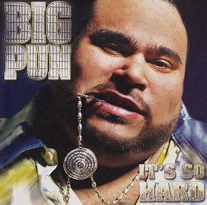 Big Pun - It's So Hard