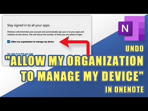 How to UNDO: "Allow my organization to manage my device" - OneNote