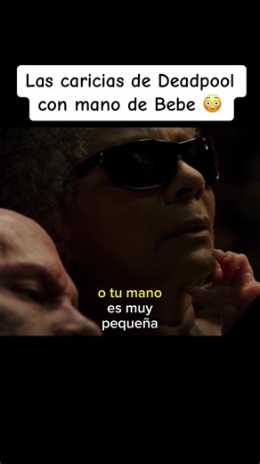 Las caricias de Deadpool con mano de Bebe 😳