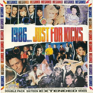 Various - 1986...Just For Kicks Megamix