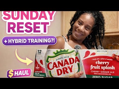 Sunday Reset Routine | What Is Hybrid Training + Walmart, Ross & Dollar Tree Haul