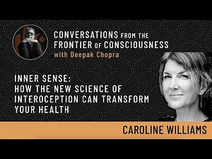 Inner Sense: How The New Science Of Interoception can Transform Your Health