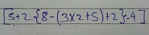 [5 2{8−(3×2 5) 2}−4]... | Filo