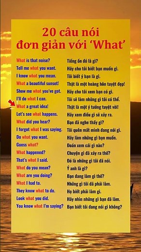 20 câu nói tiếng Anh giao tiếp cực hay đơn giản dùng hàng ngày với What.