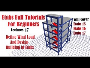 Etabs Full Tutorials for beginners | Define Wind Load And Design Building in Etabs | Lec-17