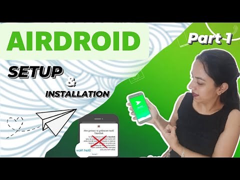 Part 1| Airdroid| Setup and installation| Airdroid : Remote Access and File | Remote File Transfer