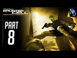 Splinter Cell Pandora Tomorrow Walkthrough Part 8 No Commentary