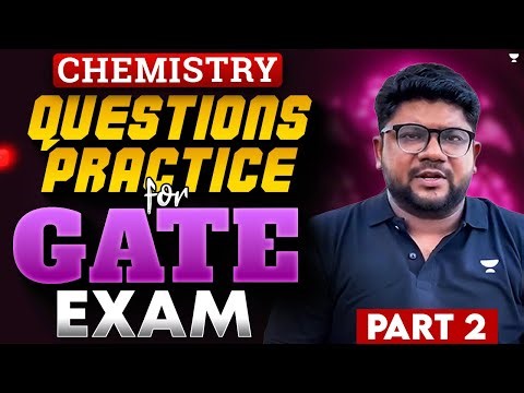 GATE 2026 Chemistry Practice Questions | GATE 2026 Chemistry Exam | Part 2 | Kuldeep Garg