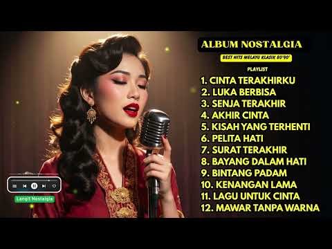 💔😭CINTA TERAKHIRKU ! 🎵BEST HITS MELAYU KLASIK 70-AN