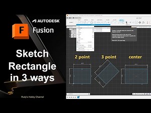 Autodesk Fusion 360 02 Sketch a Rectangle in 3 Ways (2 point, 3 point, center)