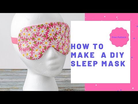 How to Make a DIY Sleep Mask