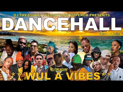 Dancehall Mix 2024 | New Dancehall Songs 2024 | WUL A VIBES | Masicka, Intence, Kraff | DJ Treasure