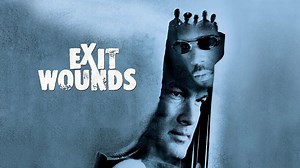 Exit Wounds - Movie - Where To Watch