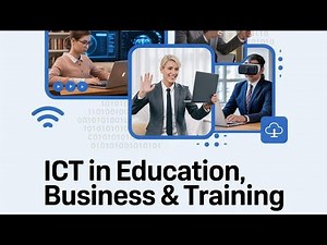 Importance of ICT in Different Fields like Education, Business and Training