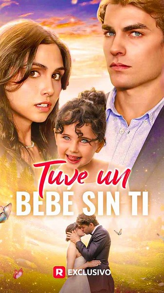 Tuve un bebé sin ti - Completo En Español - Full HD Movie