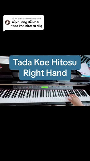 Trả lời @Ain Satoh tada koe hitosu piano #tadakoehitotsu #xuhuong #learnontiktok #piano #music #foryou #dinhcongtu