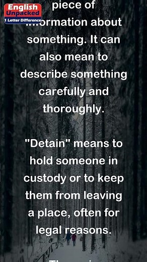 Detail and Detain (One Letter)