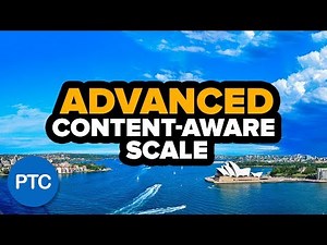How To Use CONTENT-AWARE SCALE in Photoshop - ADVANCED Methods Video Lecture | Mastering Adobe Photoshop CC 2017: Step by Step Tutorials - Design
