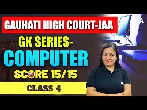 Gauhati High Court JAA Exam 2025 | Computer GK Series | Class #4 | By Juri Mam