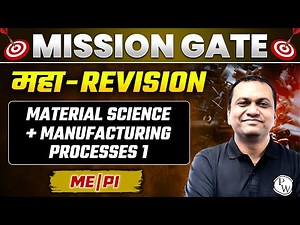 Material Science + Manufacturing Processes 1 One Shot | Maha Revision | GATE 2024 ME, PI Preparation