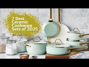 7 Best Ceramic Cookware Sets of 2025 — Expert Recommended