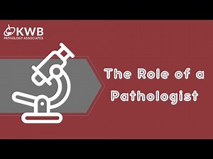 The Role of a Pathologist
