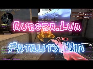 Aurora.lua Best LUA for Fatality.Win CRACK | ft. Fatality Crack (free lua + cfg)