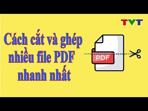 Cách cắt trang file PDF và ghép nhiều file PDF trên máy tính nhanh nhất | Thủ thuật tin học