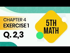 5th Class Math Chapter 4-5th Math Ch 4 Exercise 1 Question No2-3 - 5th Class Math Ch 4 Solution