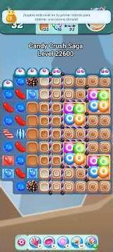 Candy Crush Saga Level 22600