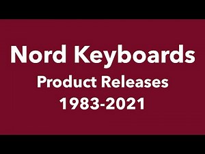 Nord Keyboards History and Release Timeline from 1983 to Current Day