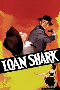 Loan Shark (1952) - Movie