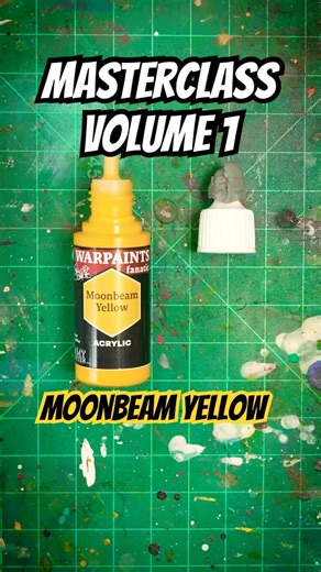 Moonbeam Yellow - Masterclass Volume 1 #miniaturepainting