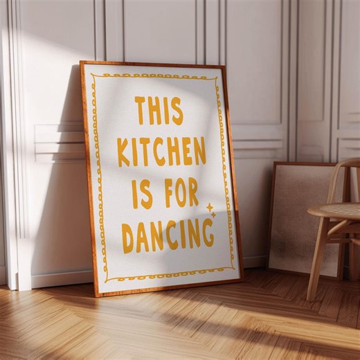 This Kitchen is for Dancing Sign Print, Kitchen Wall Art, Funny Kitchen Quote Poster, Aesthetic Home Decor, Yellow Gold Typography Printable - Etsy