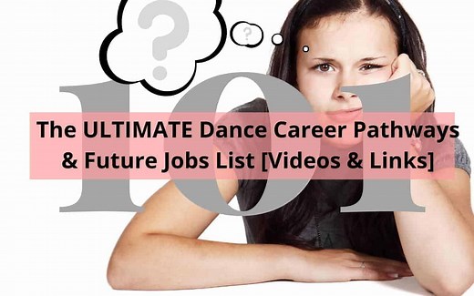 The ULTIMATE Dance Career Pathways & Future Jobs List [Videos & Links]