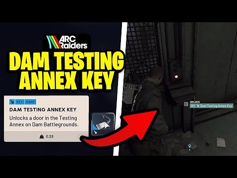 Dam Testing Annex Key Guide! ARC Raiders Keys, Blueprints & LOOT Guide!