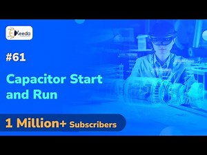 Capacitor Start and Run - Types of single Phase Induction Motor and Its Applications