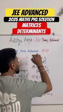 Jee Advanced Matrices Determinants PYQ Solution #jeemains2026 #jeeadvanced2026 #jeemaths #jeepyqs