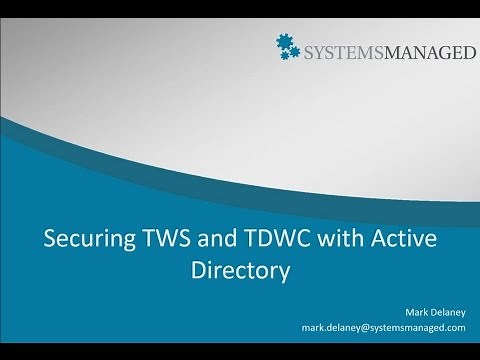 Securing TWS and TDWC with Active Directory