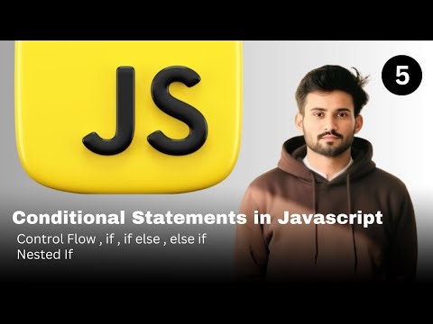 JavaScript Conditional Statements Tutorial | If, If-Else, Else If & Nested If Explained #javascript