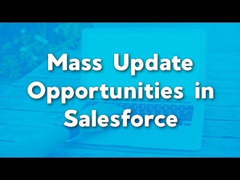 Mass Update Opportunities in Salesforce using Workbench | Workbench for Salesforce Tutorial