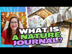 ⭐️What Is a NATURE JOURNAL and How Can You Start One?⭐️nature journal definition⭐️