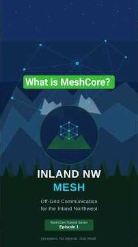 What is MeshCore? | Inland NW Mesh EP01