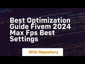 Best optimization guide fivem 2024 max fps best settings
