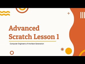 Advanced Scratch Lesson 1
