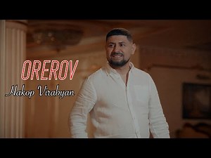 Hakop Virabyan - OREROV / Հակոբ Վիրաբյան - ՕՐԵՐՈՎ //NEW 2024