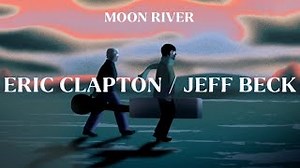 Eric Clapton / Jeff Beck - Moon River Chords (Official Music Video) - ChordU