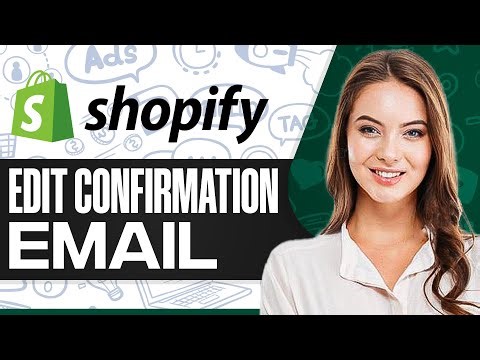 How To Edit Shopify Order Confirmation Email 2025 (Step-by-Step)